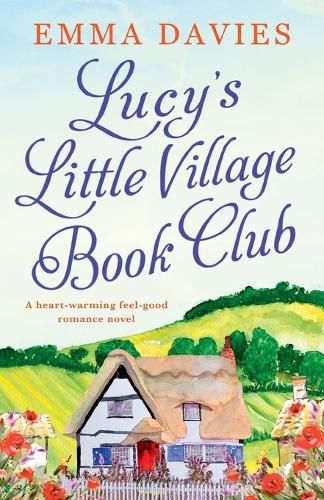 Cover image for Lucy's Little Village Book Club: A heartwarming feel good romance novel