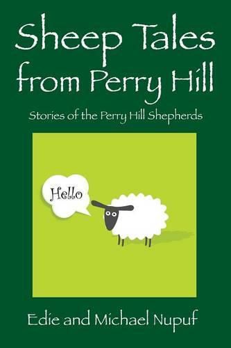 Cover image for Sheep Tales from Perry Hill: Stories of the Perry Hill Shepherds