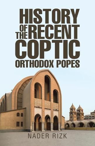 Cover image for History of the Recent Coptic Orthodox Popes