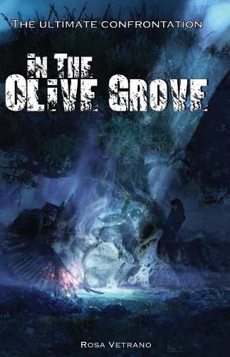 Cover image for In The Olive Grove: The ultimate confrontation