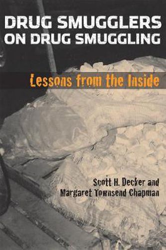 Cover image for Drug Smugglers on Drug Smuggling: Lessons from the Inside