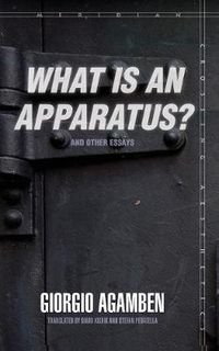 Cover image for What Is an Apparatus?  and Other Essays