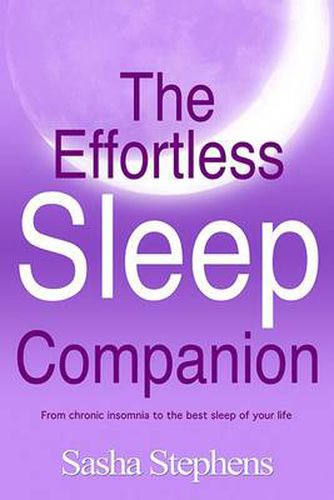 Cover image for The Effortless Sleep Companion: From Chronic Insomnia to the Best Sleep of Your Life