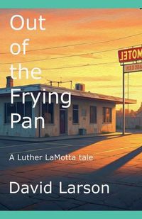 Cover image for Out of the Frying Pan