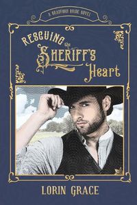 Cover image for Rescuing the Sheriff's Heart