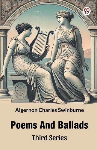 Cover image for Poems And Ballads Third Series