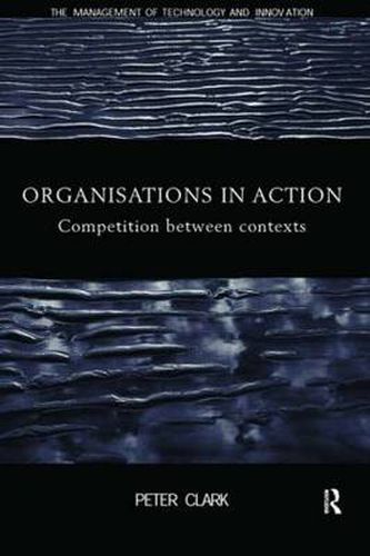 Cover image for Organizations in Action: Competition between Contexts