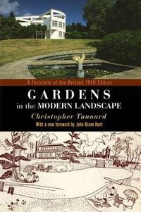 Cover image for Gardens in the Modern Landscape: A Facsimile of the Revised 1948 Edition