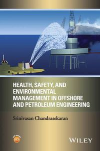 Cover image for Health, Safety, and Environmental Management in Offshore and Petroleum Engineering