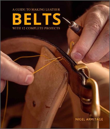 Cover image for Guide to Making Leather Belts with 12 Complete Projects