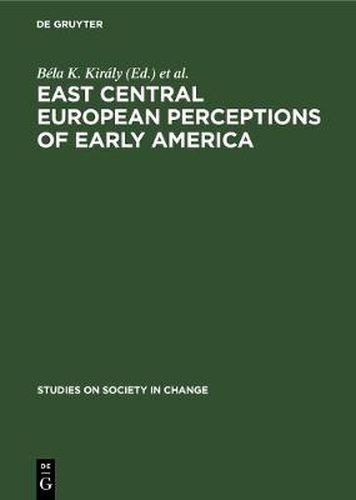 Cover image for East Central European Perceptions of Early America