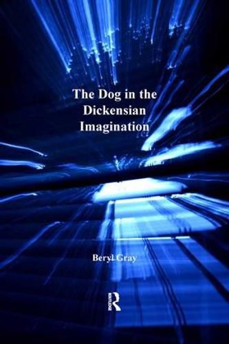 Cover image for The Dog in the Dickensian Imagination