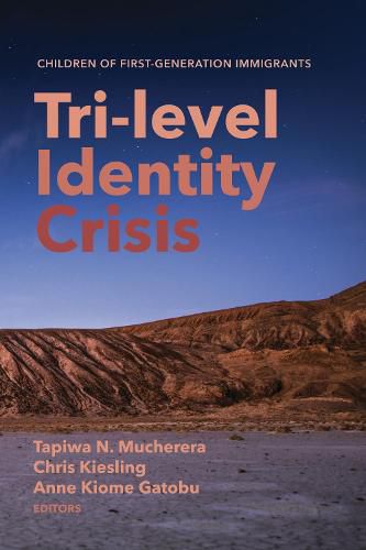 Cover image for Tri-Level Identity Crisis: Children of First-Generation Immigrants