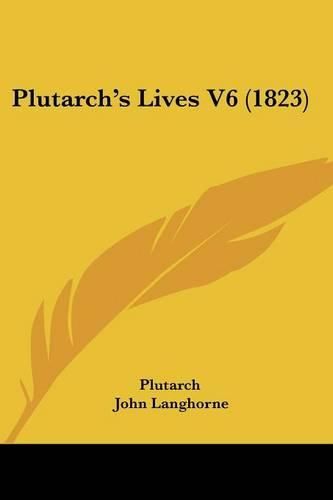 Cover image for Plutarcha -- S Lives V6 (1823)