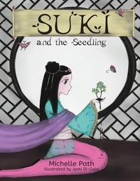 Cover image for Suki and the Seedling