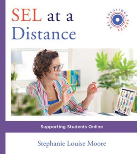 Cover image for SEL at a Distance: Supporting Students Online