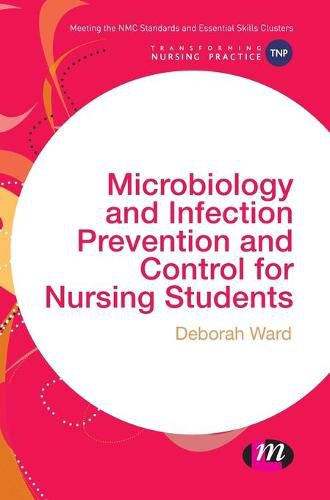 Cover image for Microbiology and Infection Prevention and Control for Nursing Students