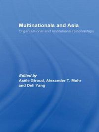 Cover image for Multinationals and Asia: Organizational and Institutional Relationships