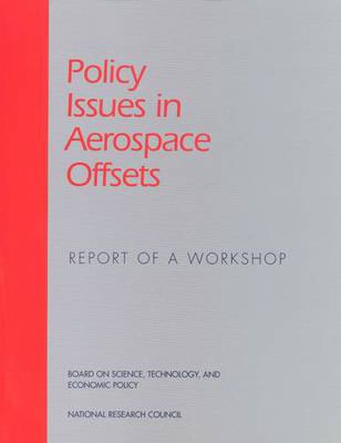 Policy Issues in Aerospace Offsets: Report of a Workshop