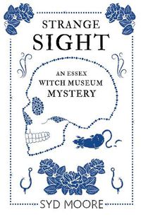 Cover image for Strange Sight: An Essex Witch Museum Mystery