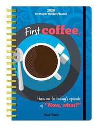 Cover image for But First, Coffee 2020 16 Month Diary Planner