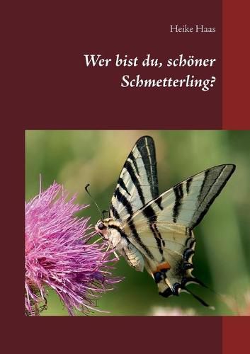 Cover image for Wer bist du, schoener Schmetterling?