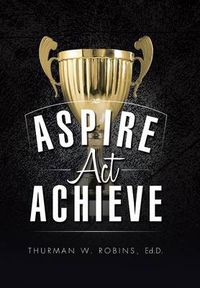 Cover image for Aspire, ACT, Achieve