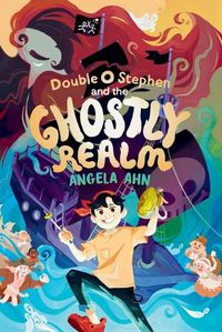 Cover image for Double O Stephen and the Ghostly Realm