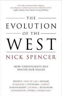 Cover image for The Evolution of the West: How Christianity Has Shaped Our Values