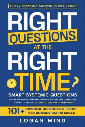 Cover image for Right Questions at the Right Time