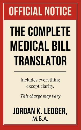 Cover image for The Complete Medical Bill Translator