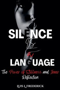 Cover image for Silence is a Language