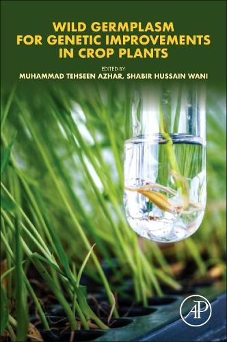 Cover image for Wild Germplasm for Genetic Improvement in Crop Plants