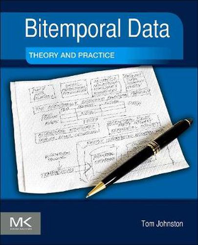 Bitemporal Data: Theory and Practice