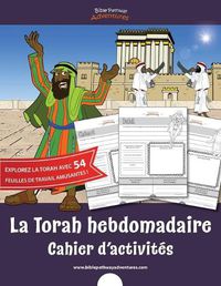 Cover image for La Torah hebdomadaire Cahier d'activites