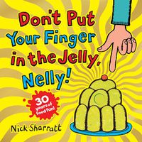 Cover image for Don't Put Your Finger in the Jelly, Nelly (30th Anniversary Edition) PB