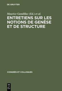 Cover image for Entretiens sur les notions de genese et de structure