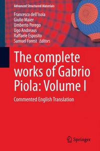 Cover image for The Complete Works of Gabrio Piola: Commented English Translation