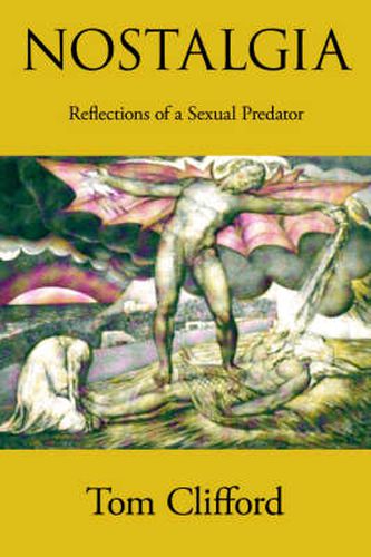 Cover image for Nostalgia: Reflections of a Sexual Predator