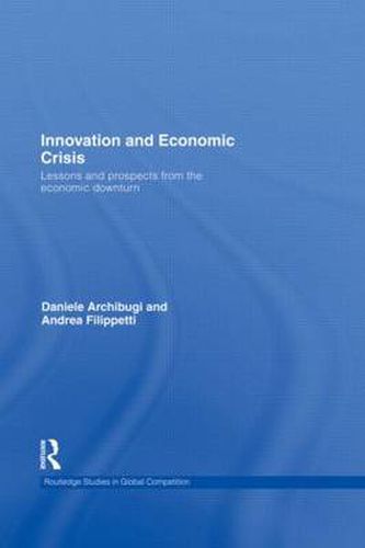 Cover image for Innovation and Economic Crisis: Lessons and Prospects from the Economic Downturn