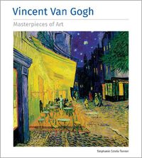 Cover image for Vincent Van Gogh Masterpieces of Art