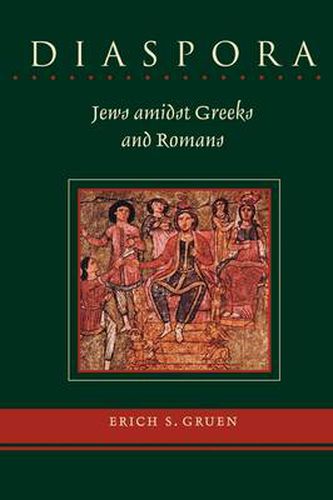 Cover image for Diaspora: Jews amidst Greeks and Romans