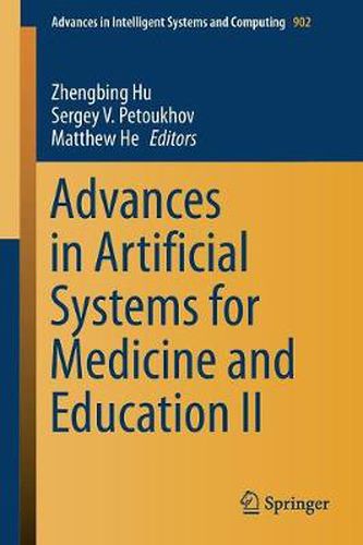 Cover image for Advances in Artificial Systems for Medicine and Education II