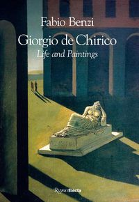 Cover image for Giorgio de Chirico: Life and Paintings