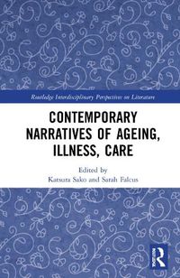 Cover image for Contemporary Narratives of Ageing, Illness, Care