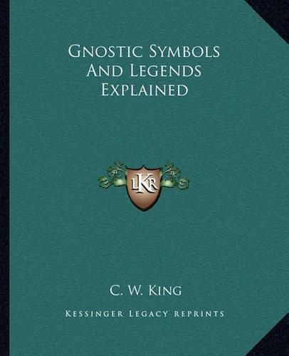 Cover image for Gnostic Symbols and Legends Explained
