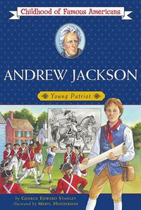 Cover image for Andrew Jackson: Young Patriot