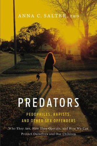 Cover image for Predators: Pedophiles, Rapists, And Other Sex Offenders