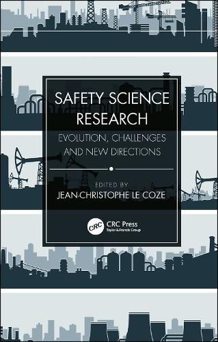 Cover image for Safety Science Research: Evolution, Challenges and New Directions