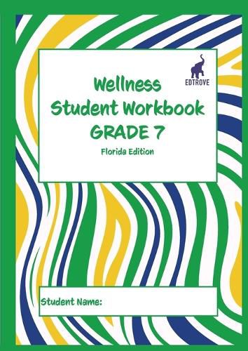 Cover image for Wellness Student Workbook (Florida Edition) Grade 7